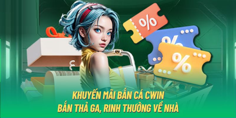 khuyến mãi bắn cá cwin